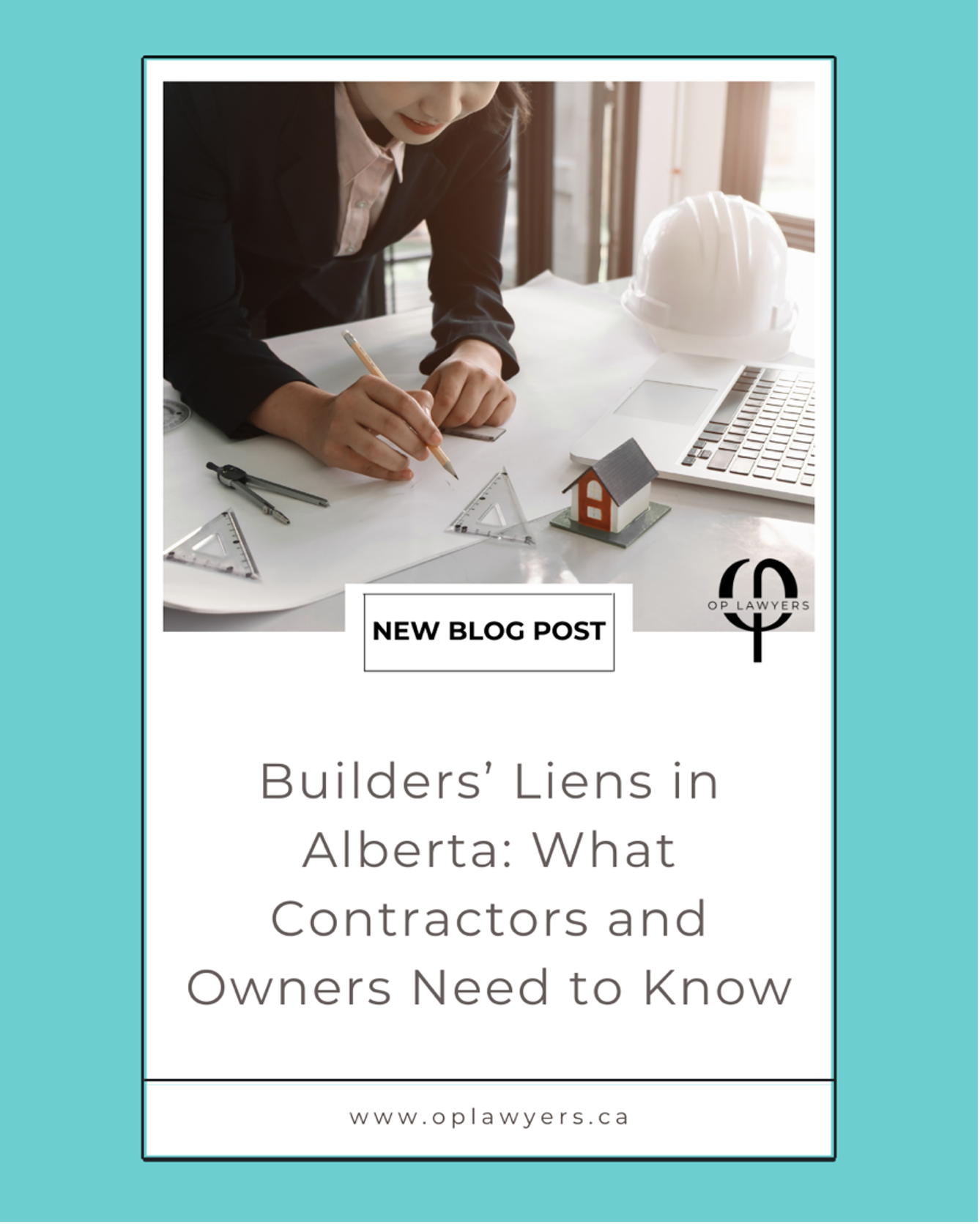 Alberta Builders’ Liens: What Contractors and Owners Need to Know