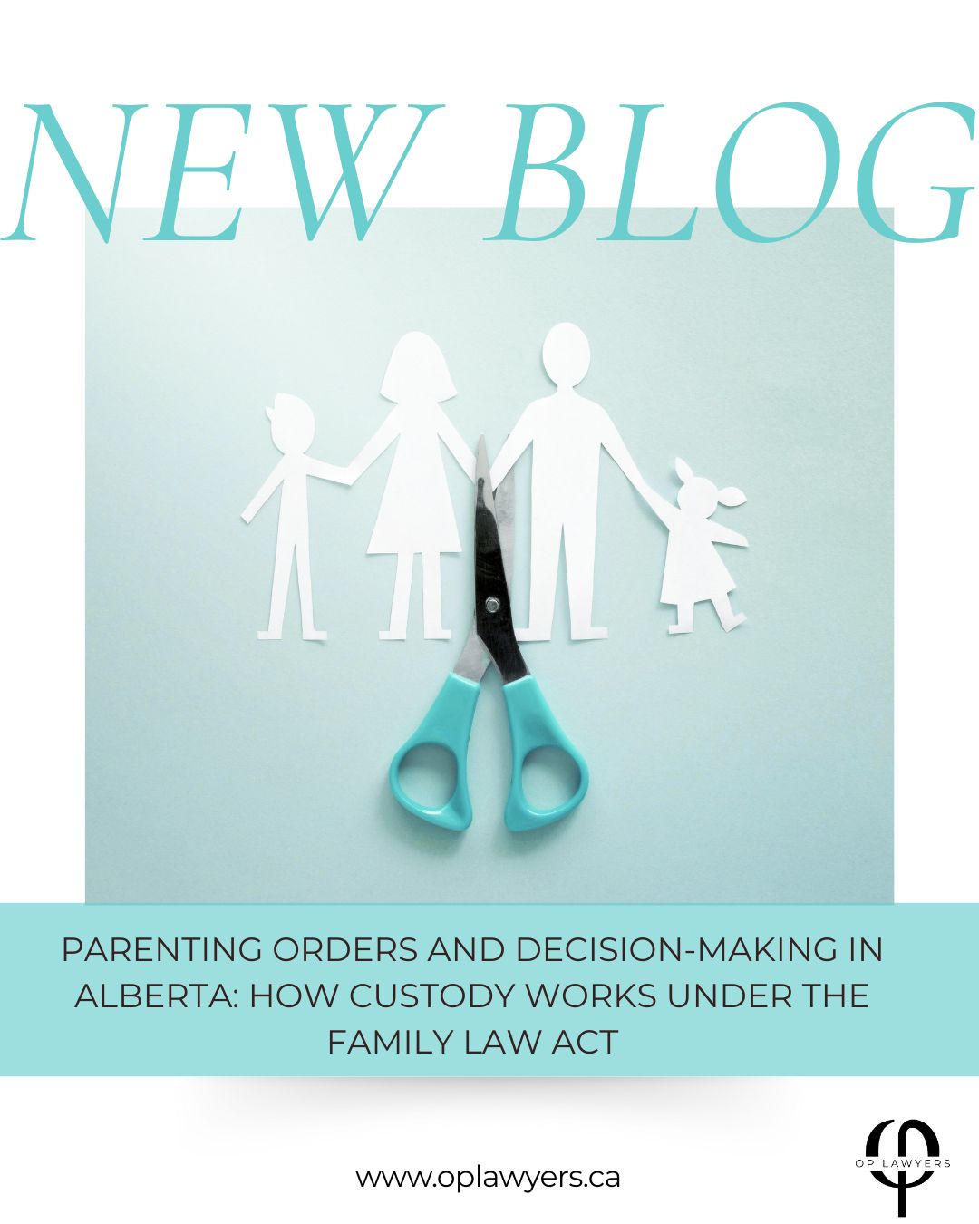 Parenting Orders and Decision-Making in Alberta: How It Works